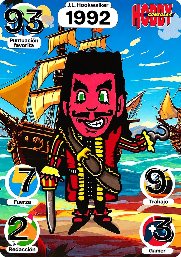 J.L. Hookwalker (1992): Fuerza 7, Trabajo 9, Redacción 2, Gamer 3, Puntuación favorita 93